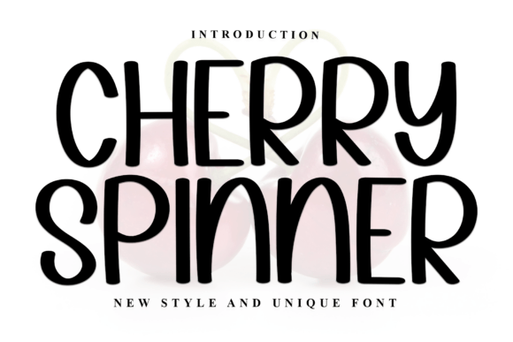 Cherry Spinner: A Display Font That Demands Attention—Wisely