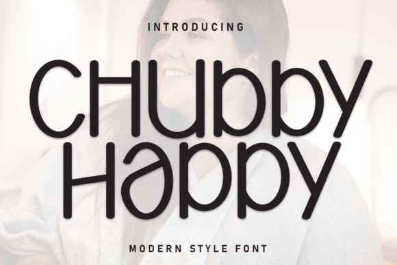 Chubby Happy: A Playful Display Font That Feels Like a Warm Handshake
