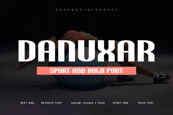 Danuxar: A Bold Display Font That Delivers Power Without Pretense