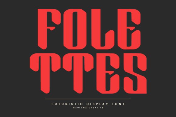 Folettes: A Futuristic Display Font That Delivers Bold Identity