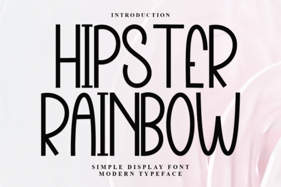 Hipster Rainbow: A Display Font That Feels Like Sunlight on Paper