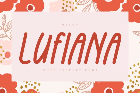 Lufiana: A Playful Display Font for Editorial Charm