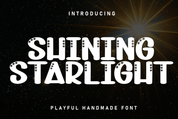 Shining Starlight: A Display Font That Makes Your Headlines Sparkle