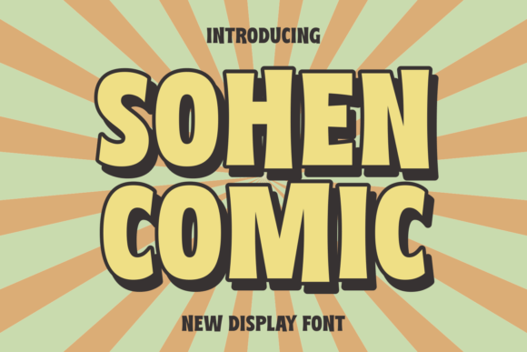 Sohen Comic: A Display Font That Speaks With Conviction