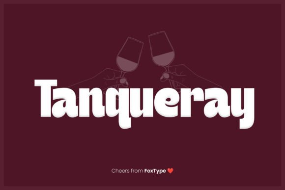 Tanqueray: A Display Typeface That Anchors Your Voice